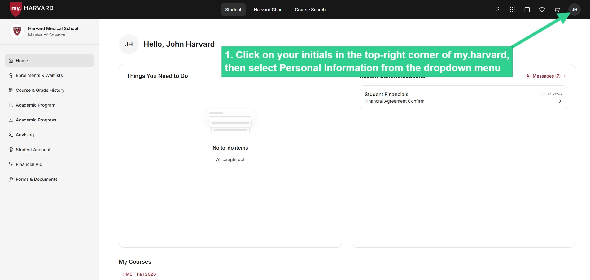 Click on your initials in top-right corner, then select Personal Information from the dropdown menu