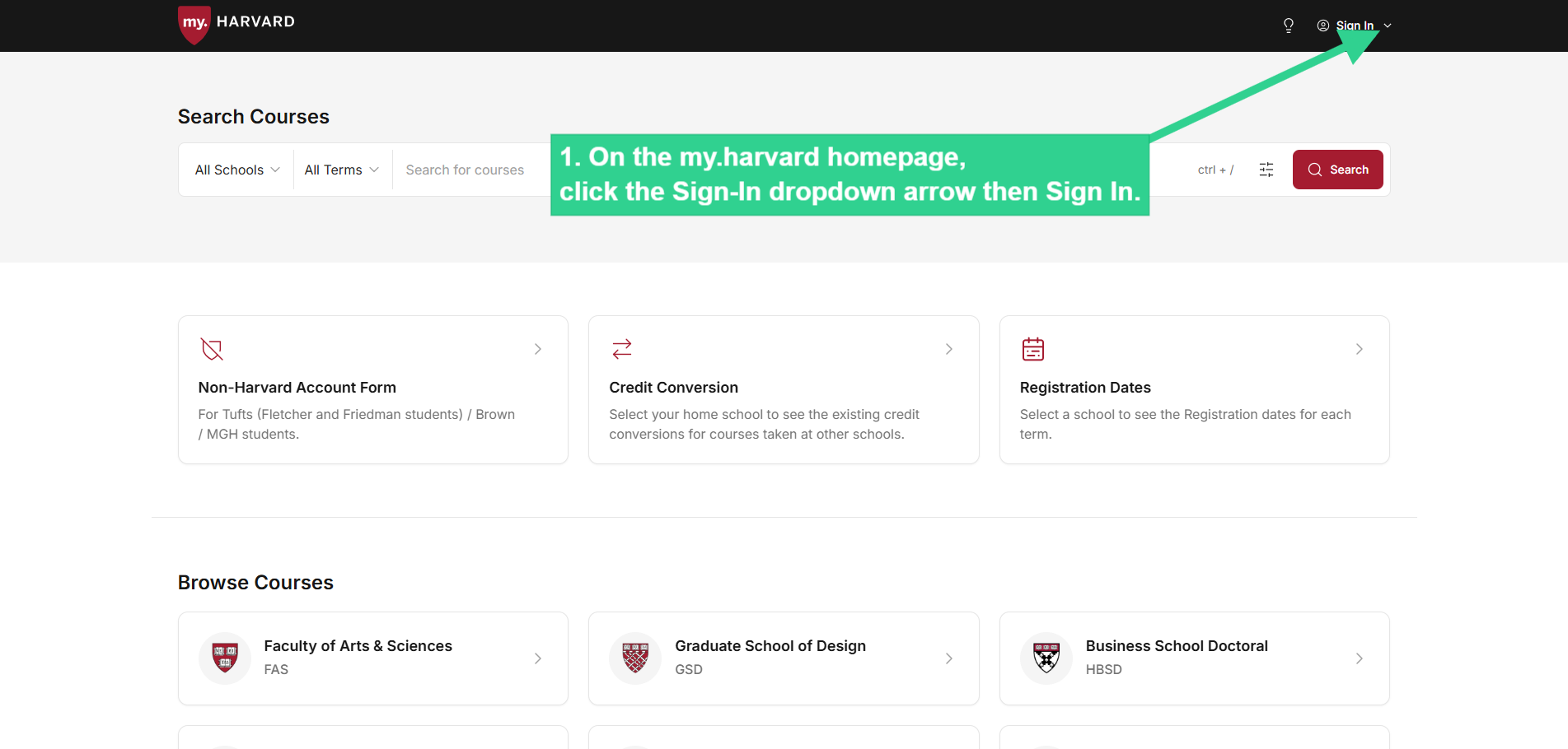 On the my.harvard homepage, click the sign-in dropdown arrow then Sign In