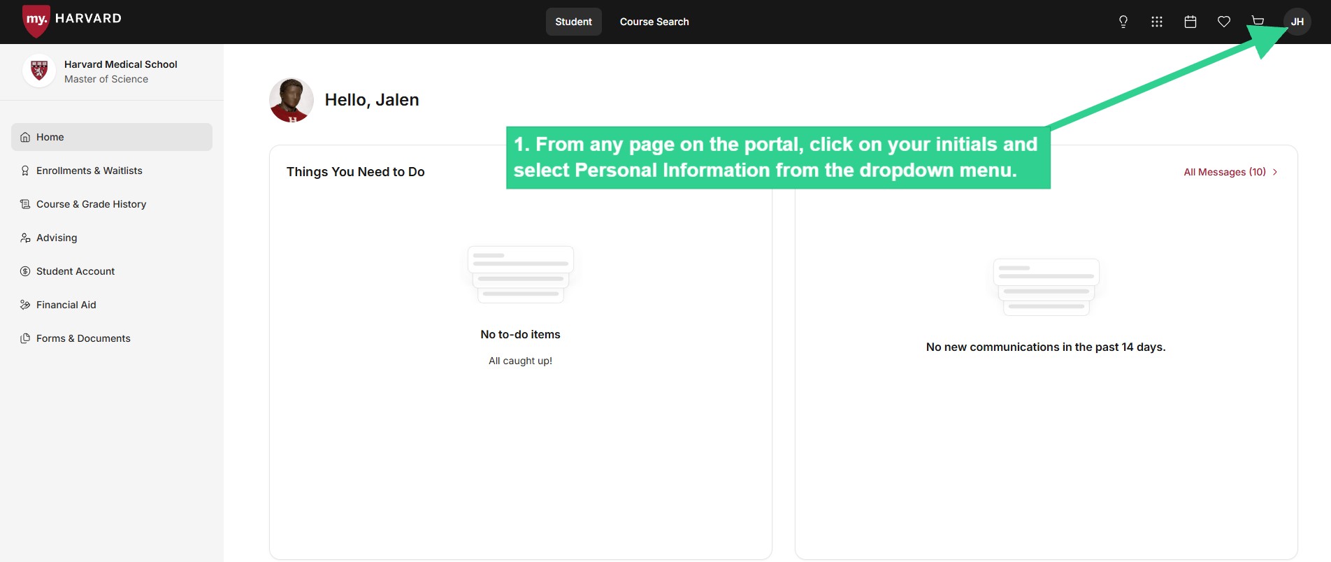 From any page on the portal, click on your initials and select Personal Information from dropdown menu