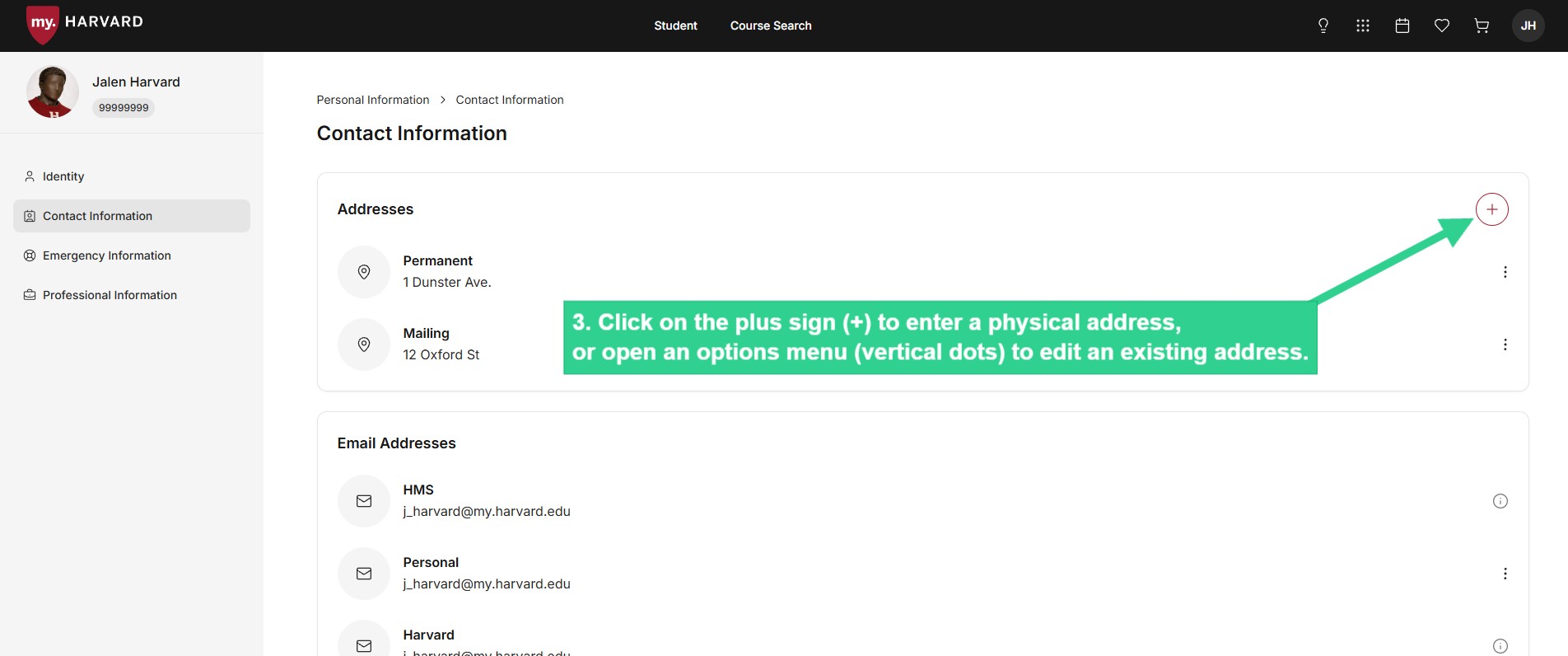 Click on plus sign to enter a physical address, or open an options menu (vertical dots) to edit an existing address