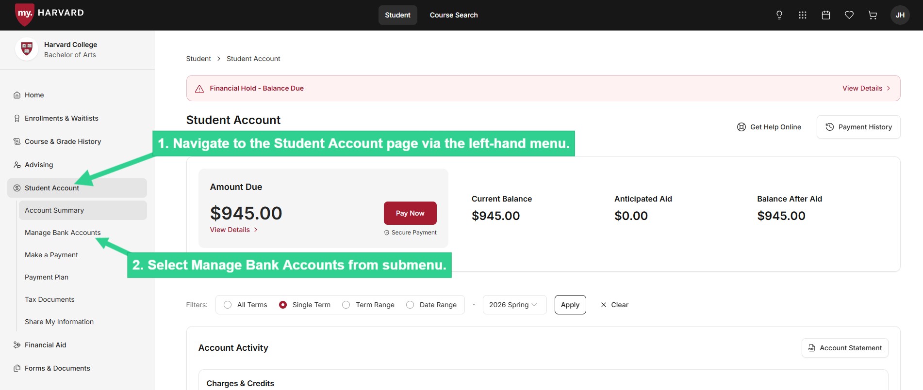 Navigate to Student Account page via left-hand menu and select Manage Bank Accounts from submenu