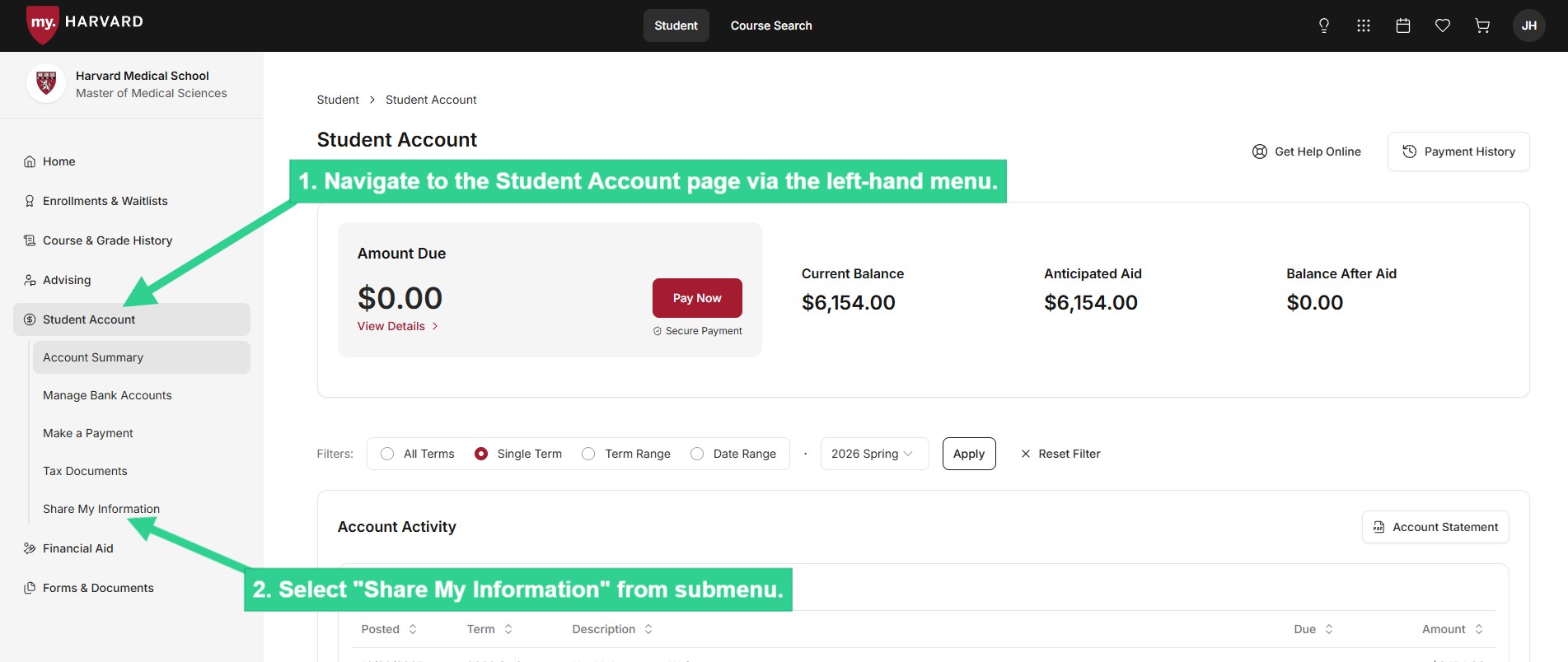 Navigate to Student Account via left-hand menu then select Share My Information from submenu
