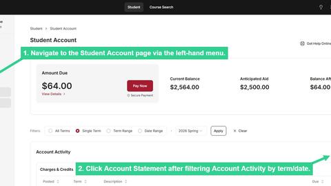 Navigate to Student Account page then click Account Statement after filtering Account Activity by term/date
