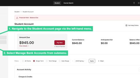 Navigate to Student Account page via left-hand menu and select Manage Bank Accounts from submenu